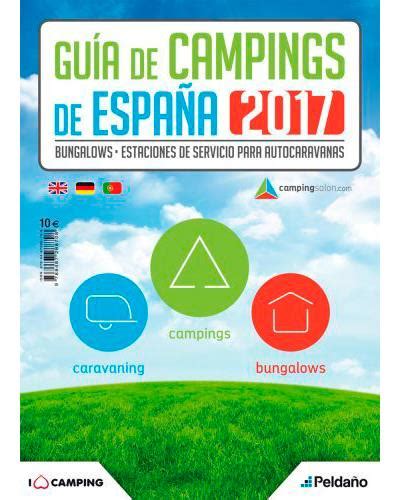  GUIA DE CAMPINGS DE ESPANA 2017 